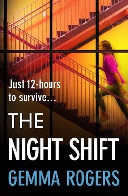 Gemma Rogers The Night Shift (Taschenbuch)