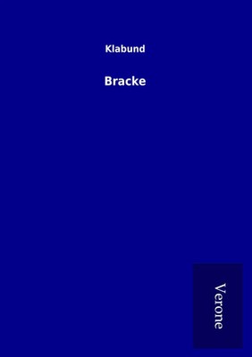 Bracke Klabund Taschenbuch 172 S. Deutsch 2016 TP Verone Publishing