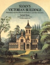 SLOAN'S VICTORIAN BUILDINGS By Samuel Sloan *Excellent Condition*