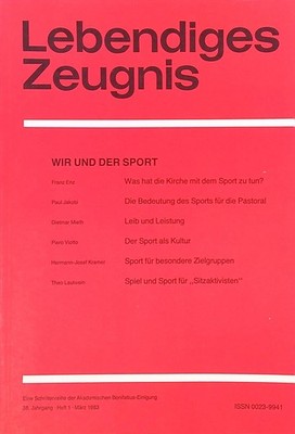 Was hat die Kirche mit dem Sport zu tun? -in: Lebendiges Zeugnis; Wir und der Sp