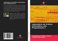 LaboratóRio De PráTica InformáTica Com ProgramaçãO C Angeline (U. A.) Buch 2021