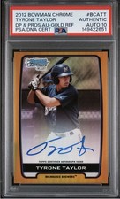 2012 Chrome Tyrone Taylor Auto Gold Refractor /50 PSA AUTH AUTO 10 POP 1!