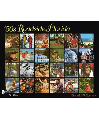 '50s Roadside Florida, Donald D. Spencer