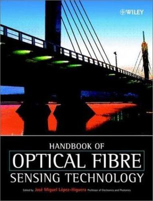 Handbook of Optical Fibre Sensing Technology by 