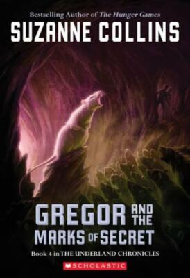 The Underland Chronicles #4: Gregor And The Marks Of Secret
