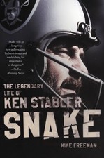 Snake : The Legendary Life of Ken Stabler, Paperback by Freeman, Mike, Brand ...
