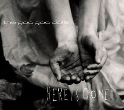 Here Is Gone Goo, Goo Dolls