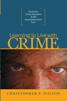 Learning To Live With Crime American Crime Narrative In The Neoconservative Turn