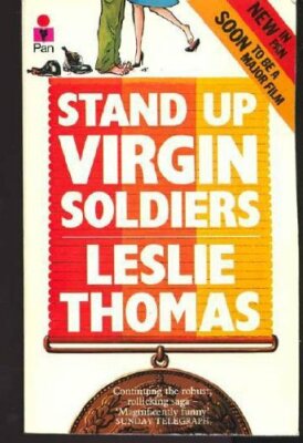 Stand Up Virgin Soldiers,Leslie Thomas