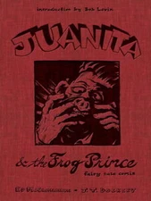 Juanita and the Frog Prince: Fairy Tale Comix by Ed McClanahan: Used