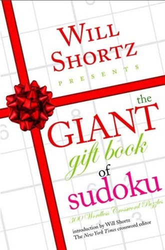 Will Shortz Presents The Giant Gift Book Of Sudoku 300 Wordless 
