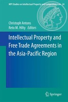 Christoph Antons (U. A.) | Intellectual Property And Free Trade Agreements In...