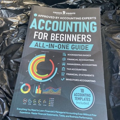Accounting For Beginners (All-In-One): Everything You Need T...