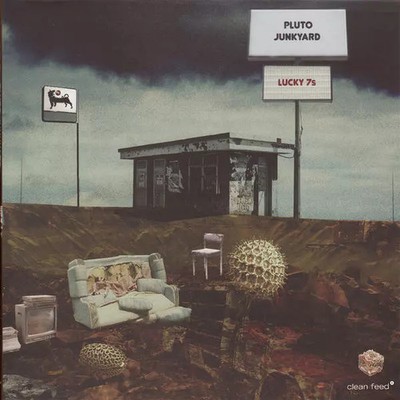 Pluto Junkyard, Lucky 7s