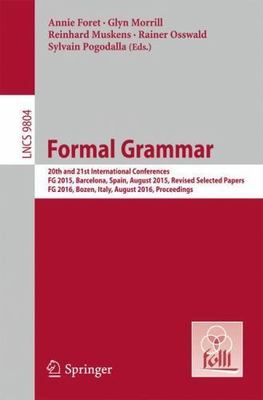 Formal Grammar : 20th and 21st International Conferences, Proceedings, Paperb...