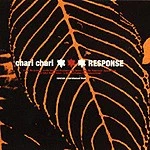 Chari Chari - Response, (CD)