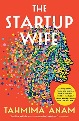 The Startup Wife, Anam, Tahmima