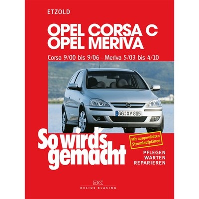 Opel Meriva A 05.2003-04.2010 So wird's gemacht Werkstatthandbuch Etzold