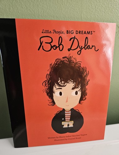 LITTLE PEOPLE BIG DREAMS BOB DYLAN
