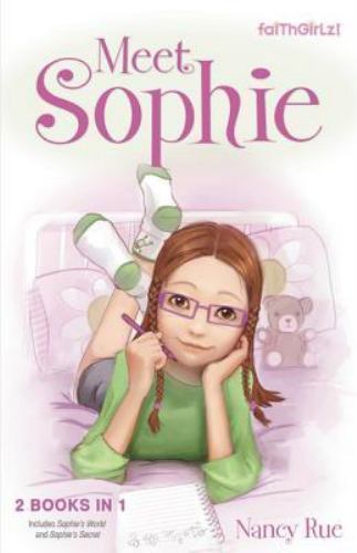 Meet Sophie: 1; Faithgirlz!/Sophie Series - 0310738504, Nancy Rue, paperback