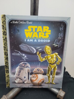 Little Golden Book Ser.: I Am a Droid (Star Wars) by Golden Books (2016, Picture
