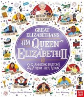 Great Elizabethans: Hm Queen Elizabeth Ii And 25 Amazing Britons From Her R