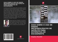 Stephen Mureithi | Guia Sobre O Uso De Dados MeteorolÓGicos De SatÉLite Para...
