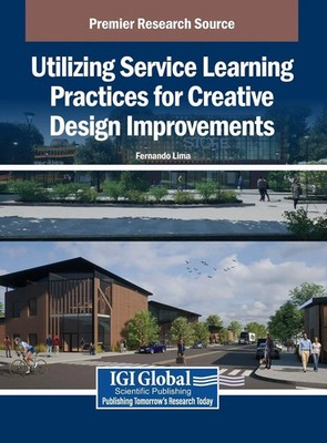 Fernando Lima | Utilizing Service Learning Practices for Creative Design...