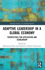 Adaptive Leadership in a Global Economy : Perspectives for Application and Sc...