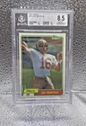 1981 Topps - Joe Montana #216 (RC). BGS 8.5