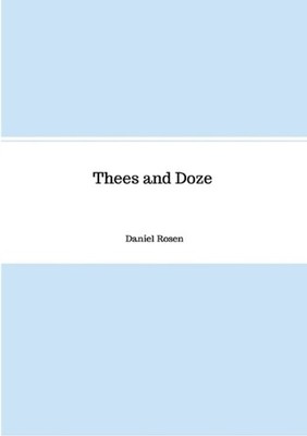 Thees and Doze by Daniel Rosen Paperback Book