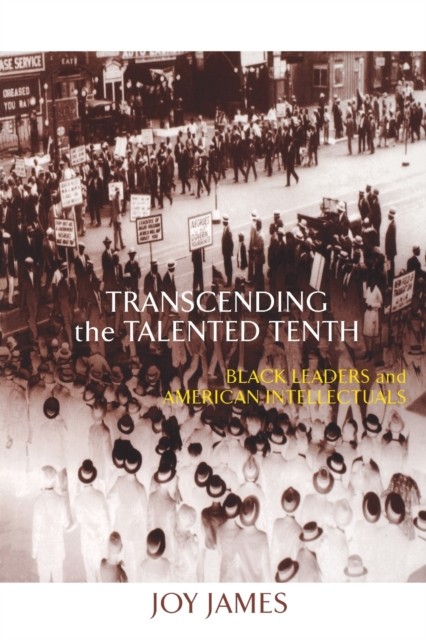 Joy James Unisex Multicolor Transcending The Talented Tenth: Black Leaders & American - Image 6