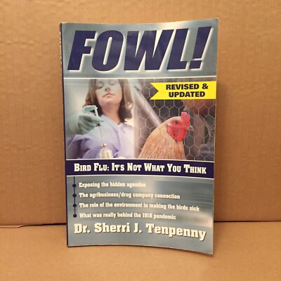 FOWL! Bird Flu: It's Not What You Think by Sherri Tenpenny 2006 Revised TPB Good