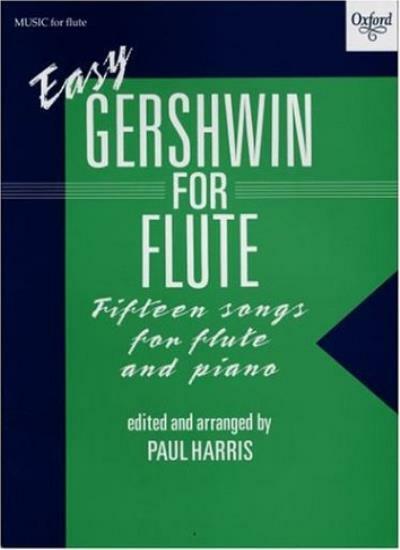 Easy Gershwin for Flute By Paul Harris, George Gershwin