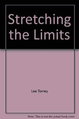 Stretching the limits: Breakthroughs - Hardcover, by Torrey Lee - Acceptable c