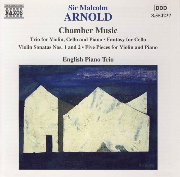 8554237 English Piano Trio Malcolm Arnold - Chamber Music CD Europe Naxos 1998