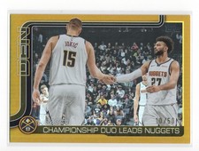 2025-26 Topps Basketball /50 “5280! CHAMPIONSHIP DUO LEADS NUGGETS” GOLD SP #286