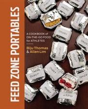 Feed Zone Portables : A Cookbook of On-the-Go Food for Athletes H