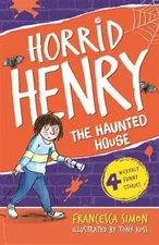 ORION CHILDREN S Horrid Henry's Haunted House by SIMON FRANCESCA