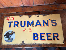 Truman's Vintage Metal Beer Pub Sign "If It's TRUMAN'S It Is BEER"