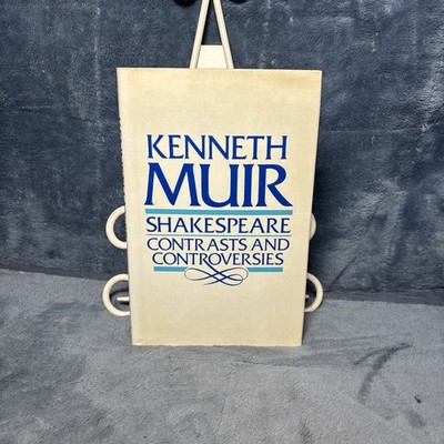 Shakespeare Contrasts and Controversies 1985 Hardback Book First Edition