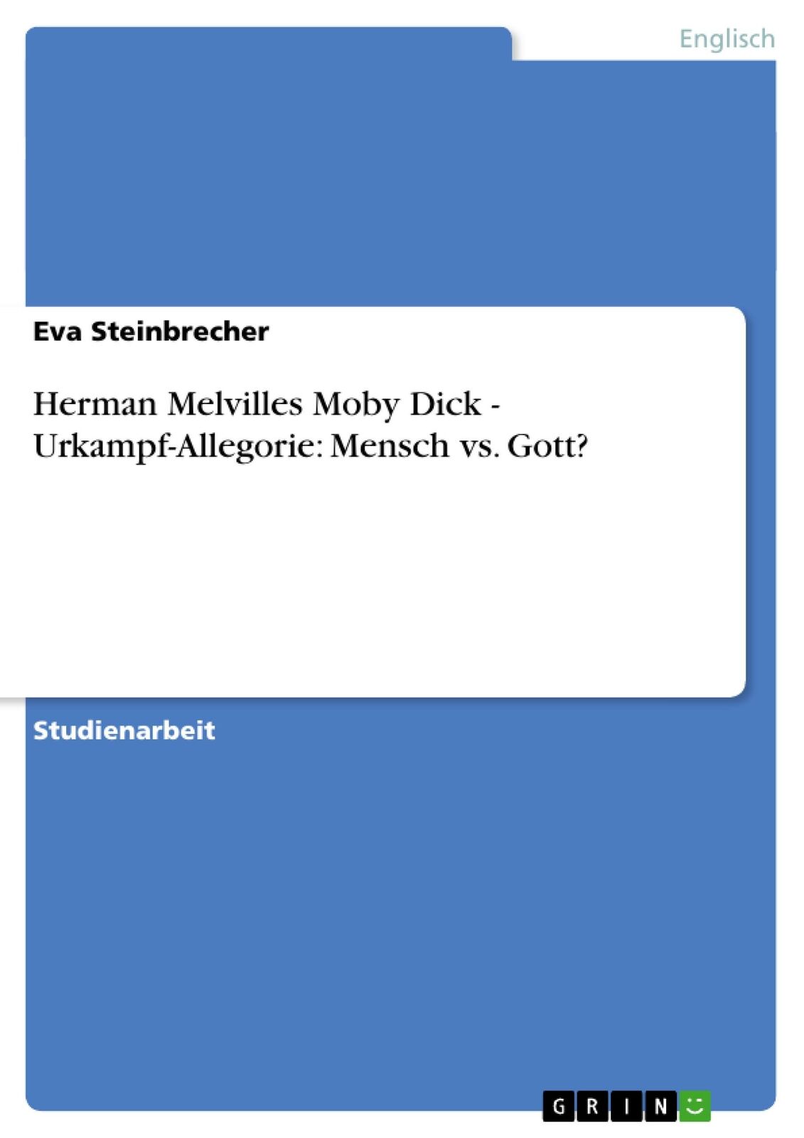 Thumbnail - Herman Melvilles Moby Dick - Urkampf-allegorie: Mensch Vs. Gott? |