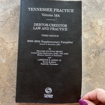 Tennessee Practice Vol. 16A Debtor-Creditor Law And Practice Third Edition