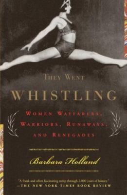They Went Whistling: Women Wayfarers, Warrior- 9780385720021, Holland, paperback