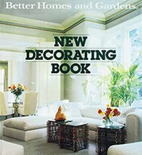 New Decorating Book Hardcover Better Homes and Gardens Editors