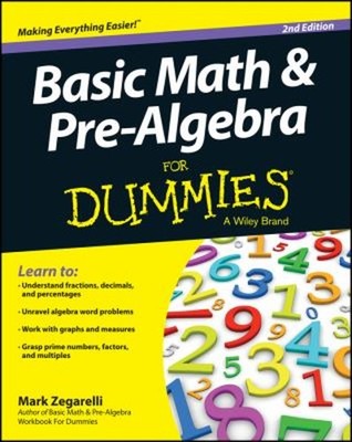 Basic Math and Pre-Algebra for Dummies  Paperback Mark Zegarelli