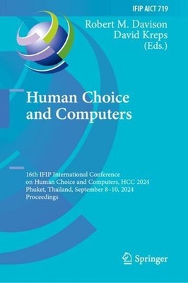 Human Choice and Computers: 16th IFIP International Conference on Human Choice a