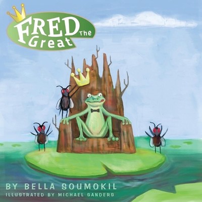 Fred the Great by Bella Soumokil Paperback Book