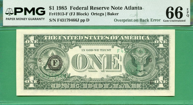 ERROR OVERPRINT ON BACK - 1985 $1 FRN - PMG GEM 66 EPQ - OVERPRINT ON BACK ERROR