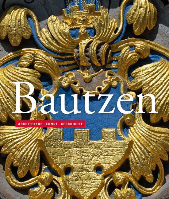 Thumbnail - Bautzen | Architektur · Kunst · Geschichte | Kai Wenzel | Taschenbuch